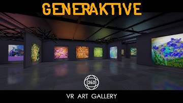 GENERAKTIVE EXHIBITION -  VIRTUAL  ART GALLERY 360