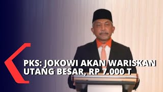 Presiden PKS Ahmad Syaikhu: Akan Ada Utang yang Sangat Besar, Capai Rp 7.000 Triliun!