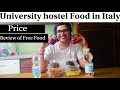 Mensa Food In Italy ,Review, Price FREE University FOOD with Scholarship & Without scholarship