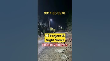 Vrinda Grace प्रोजेक्ट के Night Views | Plots In Vrindavan #vrindavan #shoorts #sanjitsinghrajput