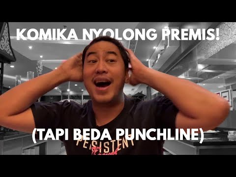 KOMIKA NYOLONG PREMIS (TAPI BEDA PUNCHLINE)