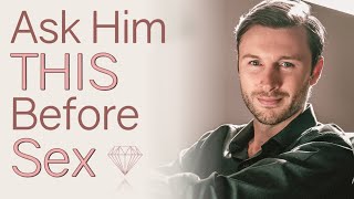 The 5 Most Important Questions To Ask Him Before Sleeping Together