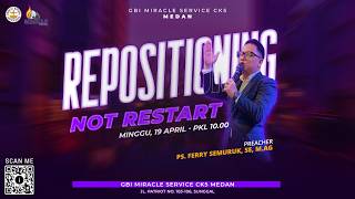 Ibadah Raya (Repositioning Not Restart) | 10.00 WIB | GBI MS CK5 MDN | Ps. Ferry Semuruk, S.E, M.Ag.