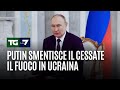 Putin smentisce il cessate il fuoco in Ucraina