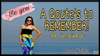 QOUTE'S to REMEMBER -throwback memories-Lhorsef 