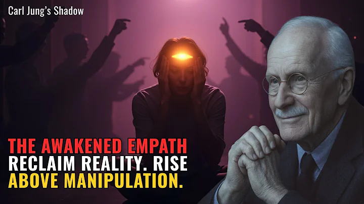 The Awakened Empath: Jung’s Guide to Breaking Free from Gaslighting and Disrespect | Carl Jung