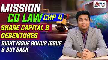 Mission Company Law | Chapter 4 - Share Capital & Debentures | Mohit Agarwal