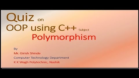 Quiz on Polymorphism | MCQs on OOP