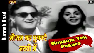 Mausam Yeh Pukare Masti - Burmah Road - 1962 - Lata , Talat Mahmood - Ashok Kumar,Sheikh Mukhtar