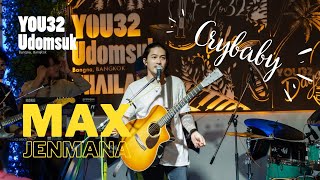 Crybaby - Max Jenmana Live in You32 Bar&Restaurant Udomsuk 9/1/2023