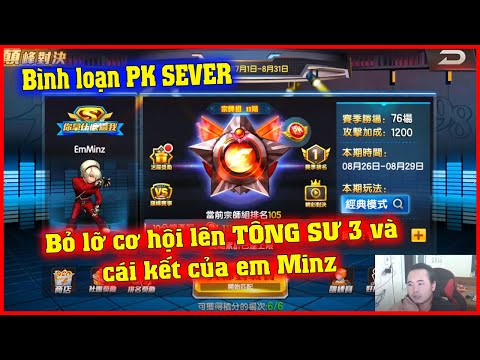 KOF'98UMOL - Bình loạn PK SEVER - Bỏ lỡ cơ hội lên TÔNG SƯ 3 và cái kết cho em Minz...hiu hiu...