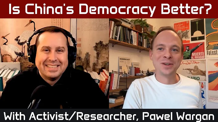 How China's Democracy Works, with Pawel Wargan