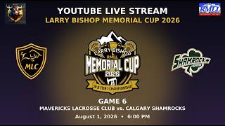 Game 6 - Mavericks Lacrosse Club vs. Calgary Shamrocks