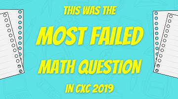 This Was The Most Failed CXC Math Question on the MAY 2019 Paper 2