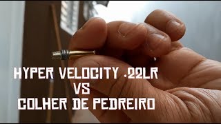 Teste de munição .22lr Hyper Velocity vs colher de pedreiro (Carabina 5.5mm modificada para 22)