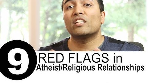9 Problems in Atheist / Religious Relationships