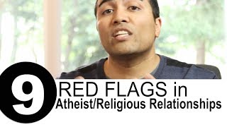 9 Problems in Atheist / Religious Relationships