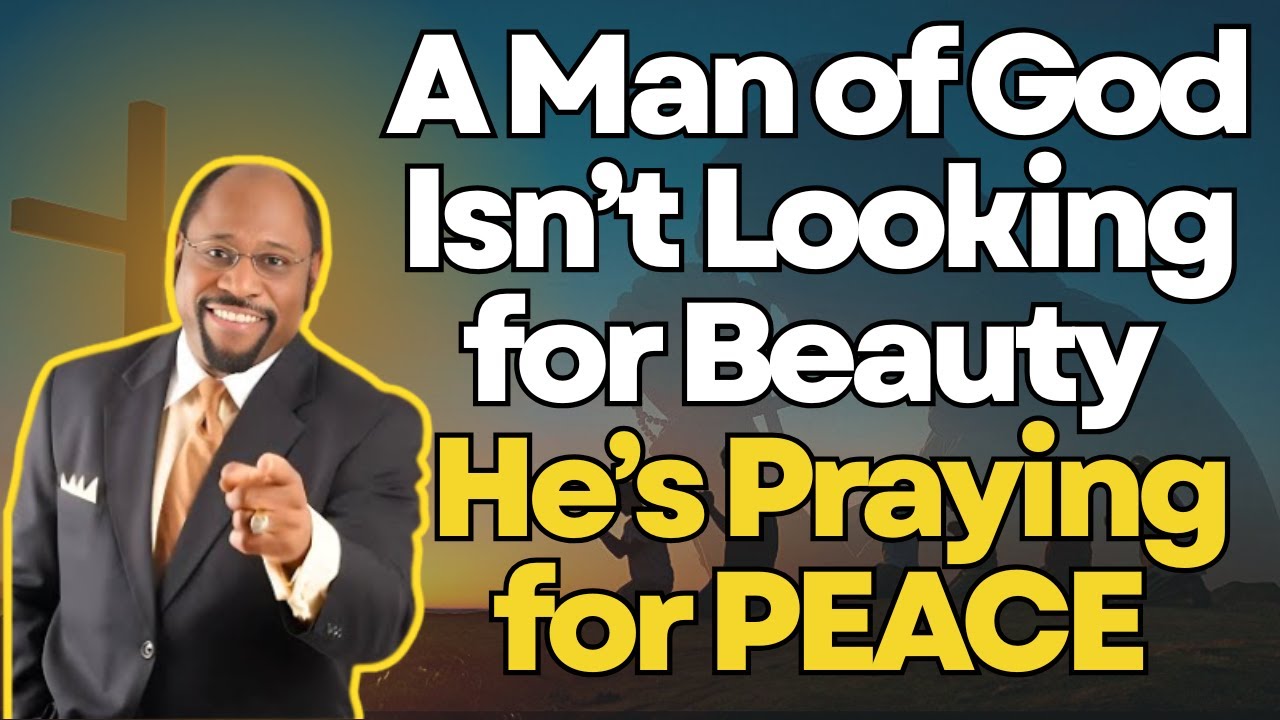 What A Man of God Is REALLY Praying For in a Wife | Dr Myles Munroe REVEALS the TRUTH