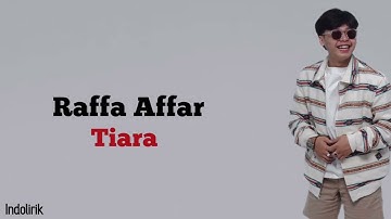 Raffa Affar - Tiara (Dipopulerkan Oleh Kris) | Lirik Lagu