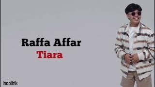 Raffa Affar - Tiara (Dipopulerkan Oleh Kris) | Lirik Lagu