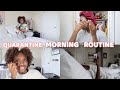 MY QUARANTINE MORNING ROUTINE!! | VLOG |