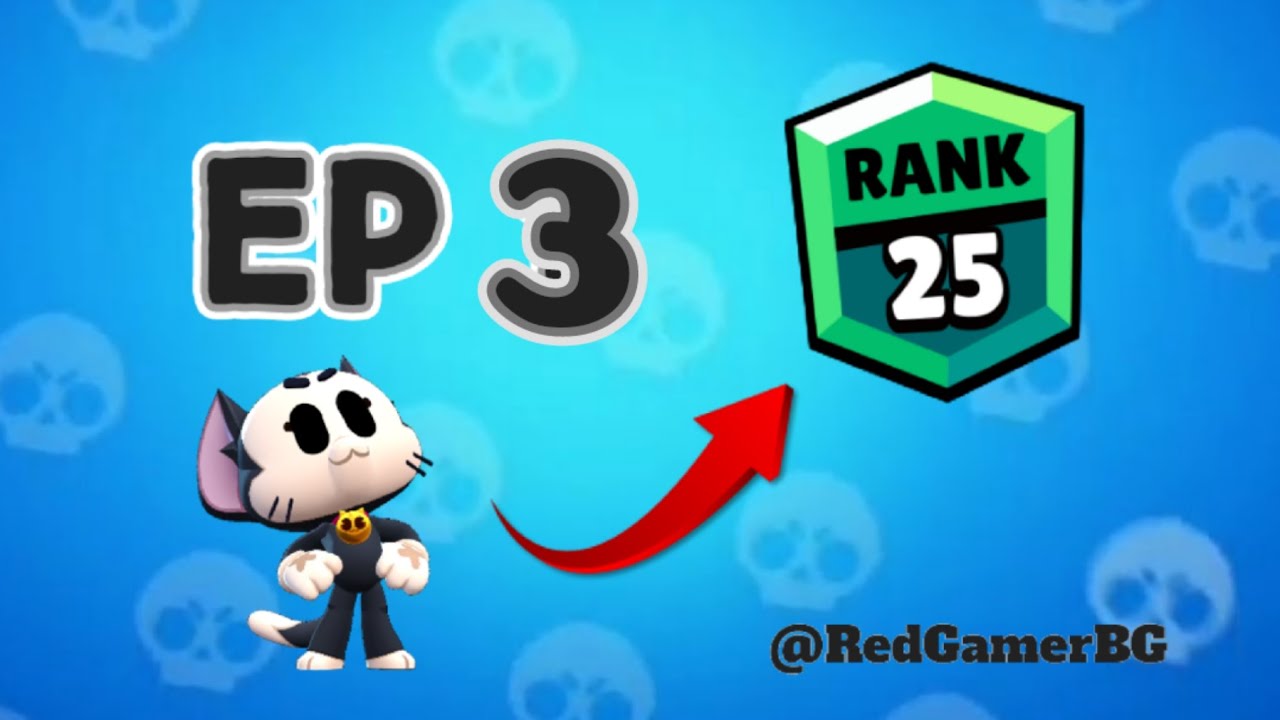 pushing kit 25 rank - brawl stars ep 3 - YouTube