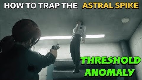 Control - How To Trap the Astral Spike Threshold Anomaly