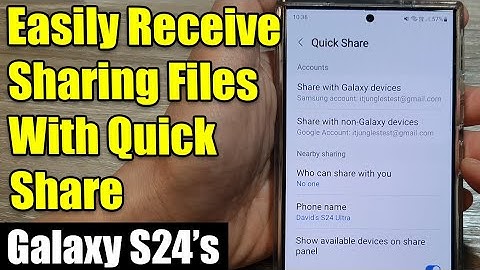 Galaxy S24/S24+/Ultra: How to Turn On Quick Share/Nearby Share to Receive Sharing Files