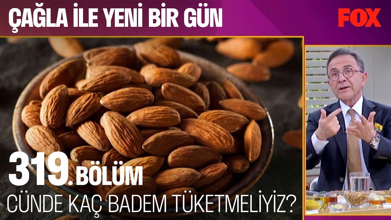 Günde kaç badem tüketmeliyiz? Çağla ile Yeni Bir Gün 319. Bölüm
