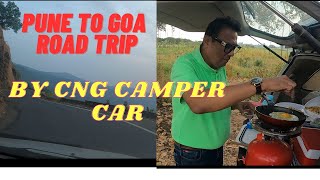 PUNE TO GOA CNG CAMPER CAR | best route Pune to Goa | CNG PUMP BETWEEN PUNE TO GOA | Saturday market