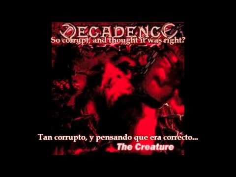 Decadence .- The creature (lyrics + sub espaol)