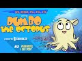 DUMBO the Octopus Episode 2 PEEKABOO, I SEE YOU!