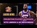 Projecting Lakers Playoff Matchups As LeBron & Davis Recover