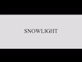 Chill Squad - Snow Light ( Official Lyric Video )