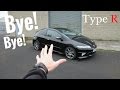 Bye Bye!! Civic Type R & My Stolen Videos - Stavros969