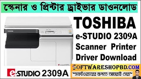 TOSHIBA e STUDIO 2309a Scanner & Printer Driver Download and Install