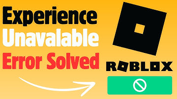 Fix Roblox "This Experience is Unavailable Due to Your Account Settings" Error
