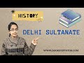 Delhi Sultanate: Administration, Society, Culture, Art, Architecture | Medieval History ICSE Class 7