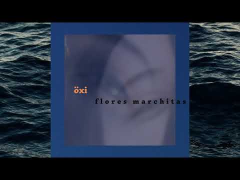 öxi - Flores Marchitas (full álbum)