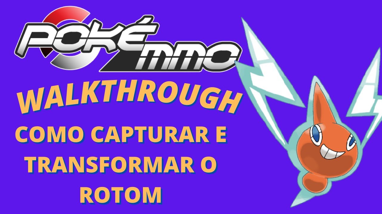PokéMMO•COMO CAPTURAR E TRANSFORMAR O ROTOM!⭐|VENHA SABER MAIS ...