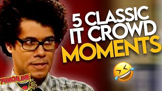 The IT Crowd  5 HILARIOUS Moments From Season 1!