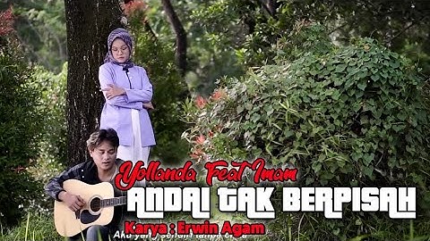 Andai Tak Berpisah - Yollanda ft Imam ( Music Video Liric )