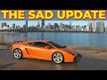 Devastating News on my Twin Turbo Lamborghini :(