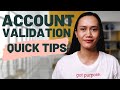 WHAT IS ACCOUNT VALIDATION? Quick Tips to Help You Pass Account Validation