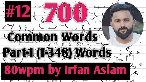 (Part-1) Exercise 12 |700 Common Words| 1-348 Words |80wpm| by Irfan Aslam