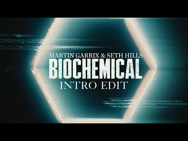Martin Garrix - Biochemical (Official Intro Edit) class=