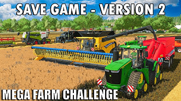 MEGA FARM Challenge - SAVE GAME - Version 2 | Farming Simulator 22