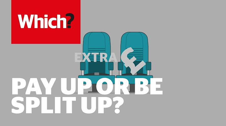 Airline seating: Pay up or be split up? - Which? investigates