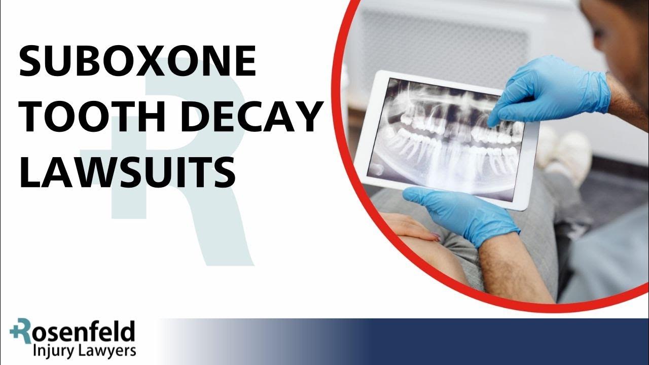 Suboxone Tooth Decay Lawsuits Qualifications and Case Updates YouTube