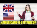 ►INGLES AMERICANO O INGLES BRITANICO ¿CUAL DEBO ESTUDIAR?🏆 [DIFERENCIAS] CURSO DE INGLES COMPLETO✅